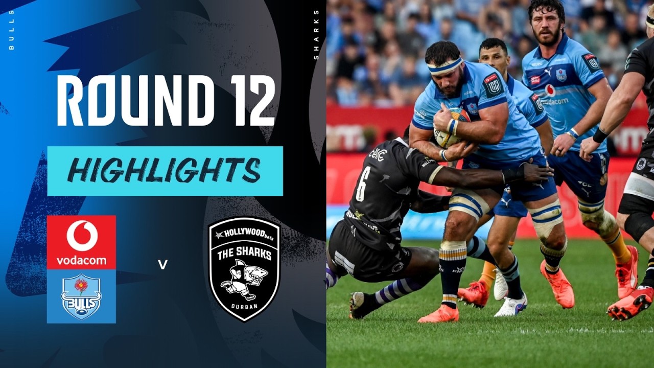 Vodacom Bulls v Hollywoodbets Sharks | Highlights | Round 12 | URC 2025/26