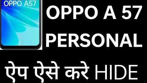 How to hide apps in Oppo a57/Oppo a57 me app hide kaise kare,Oppo a57 app hide setting