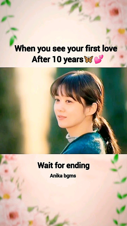 meeting first love after 10 years korean drama 🙃 #unickstudio #shorsfeed