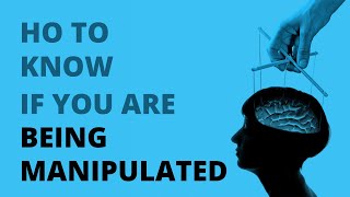 10 Signs You’re Being Manipulated