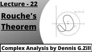 Rouche's Theorem, Complex Analysis by Dennis G. Zill