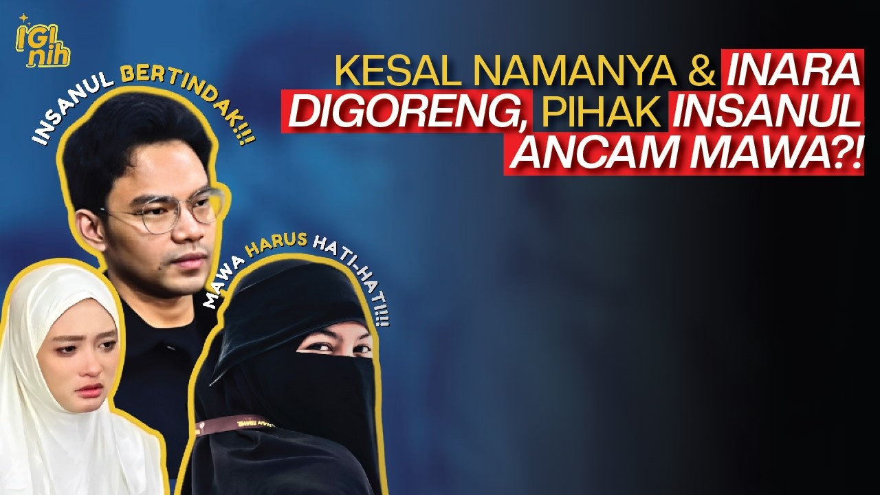 Nama Insanul & Inara Terus Dikuliti, Pihaknya Semprot Mawa?!