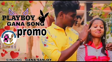 #trichy gana sanjai #Playboy song promo coming soon