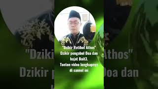 Download Lagu Dzikir Rothibul Athos.Dzikir Pengabul segala Doa dan hajat. Video Potongan Bait 3 MP3
