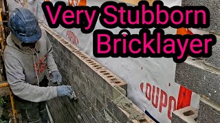 Bricklaying  - I  Almost Send Home My bricklayer James ,This Man Dont Listen