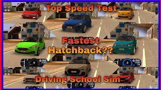 Top Speed Test - Which is the Fastest Hatchback??🤷🤷 - Driving School Sim screenshot 1