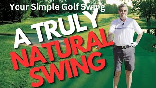 The Only Real Natural Golf Swing