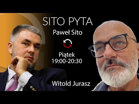                     SITO PYTA - Witold Jurasz - Paweł Sito
                              