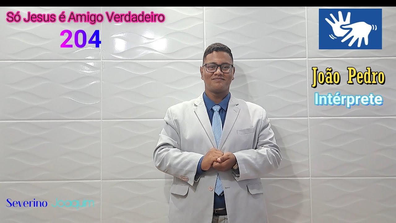 hinos-ccb-204-s-jesus-amigo-verdadeiro-hin-rio-5-em-libras
