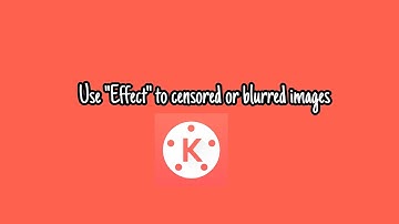 How to Censored Image in your Video using Kinemaster?
