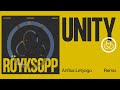 Röyksopp - 'Unity' ft. Karen Harding (Anfisa Letyago Remix) (Official Visualiser)