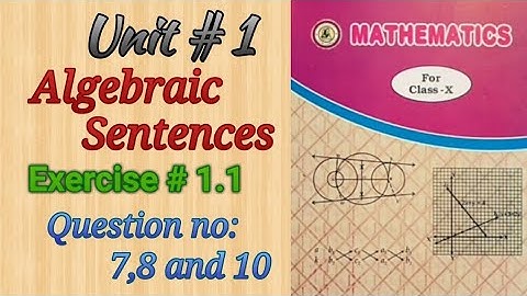 10th Maths || New Edition|| Sindh Text Board|| Chapter 1||Algebraic Sentence||Exercise 1.1|| Part 2