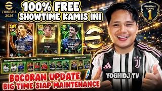 BAHAS EVENT SELESAI MAINTENANCE HARI INI FREE SHOWTIME NEW EPIC BIG TIME UPDATE EFOOTBALL 2026