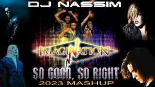 DJ Nassim - So good, So right 2023 | Mashup video Mix