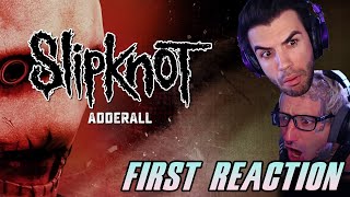 SLIPKNOT - ADDERALL / NOT WHAT WE EXPECTED