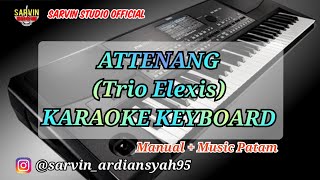 Karoake Attenang - Trio Elexis [Manual Psr770] | Sarvin Studio 