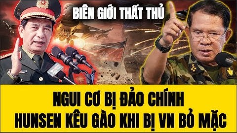 🔴 Thua Thảm Trước Thái Lan-Hunsen Nổi Giận Với Việt Nam: Tại Sao Lại Im Lặng?