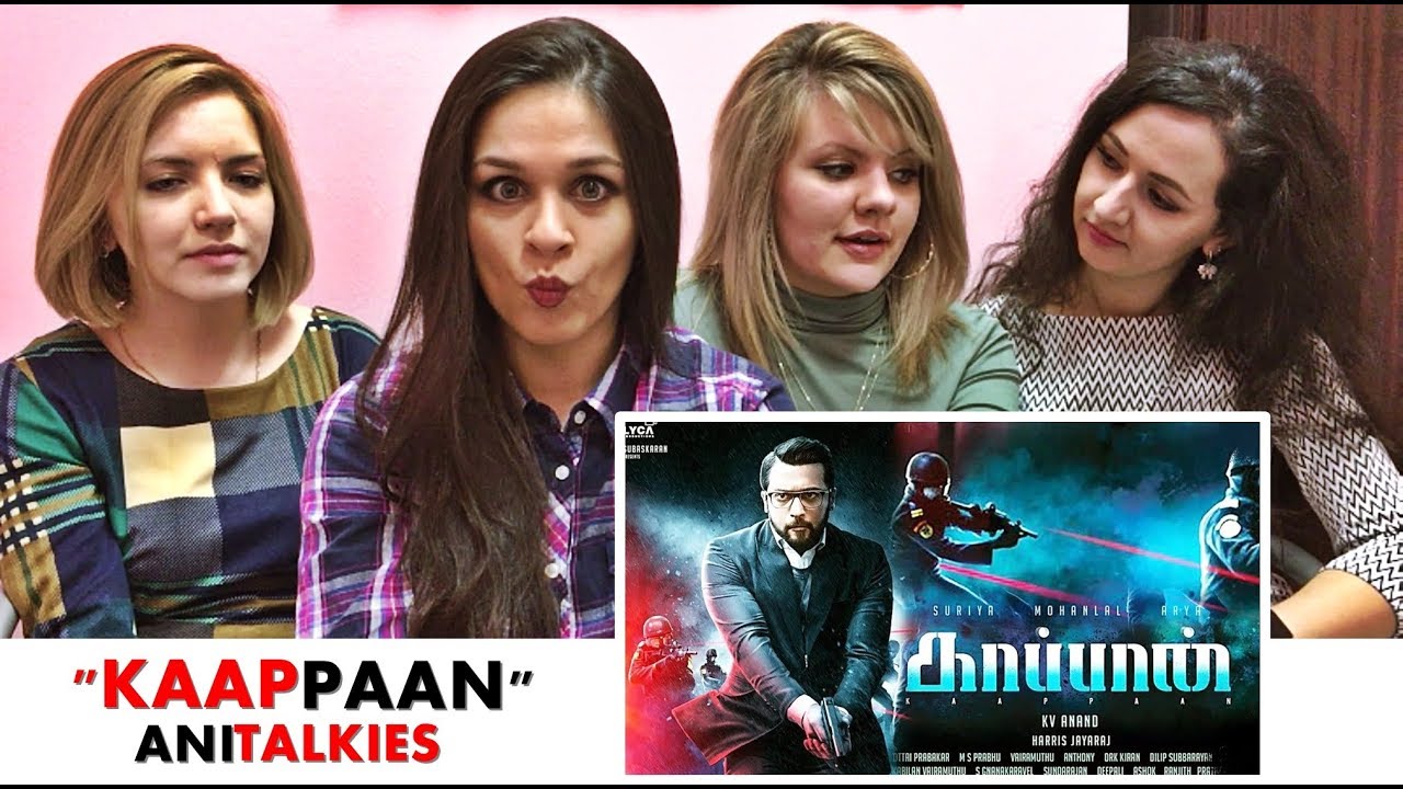 KAAPPAAN Teaser Reaction | RUSSIA | Mohanlal | Surya | Ariya | Sayeesha | Boman Irani | ANITALKIES