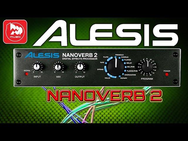 Alesis NANOVERB 2 デジタルエフェクトプロセッサー ALESIS/エフェクター/NANOVERB 2 -DJ機材アナログレコード専門店
