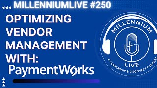 Millennium Live Episode 250 | Optimizing Vendor Management