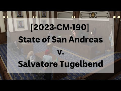 [2023-CM-190] State of San Andreas v. Salvatore Tugelbend