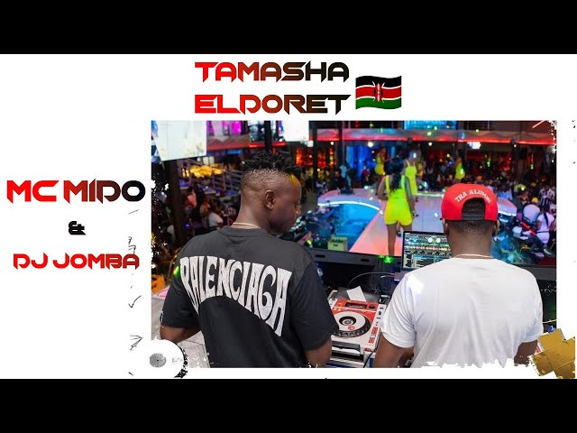 MC MIDO x DJ JOMBA   🇰🇪 🇯🇲 🇳🇬    TAMASHA ELDORETCLUB 🚨 BANGERS 🚨 class=