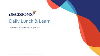 Decisions Q/A Lunch & Learn - 9/25/2023