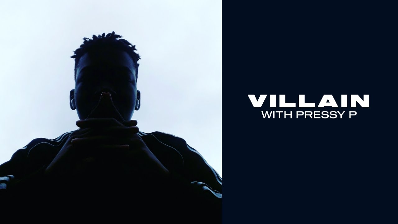 Pressy P X MD - Villain (Official Audio Video)