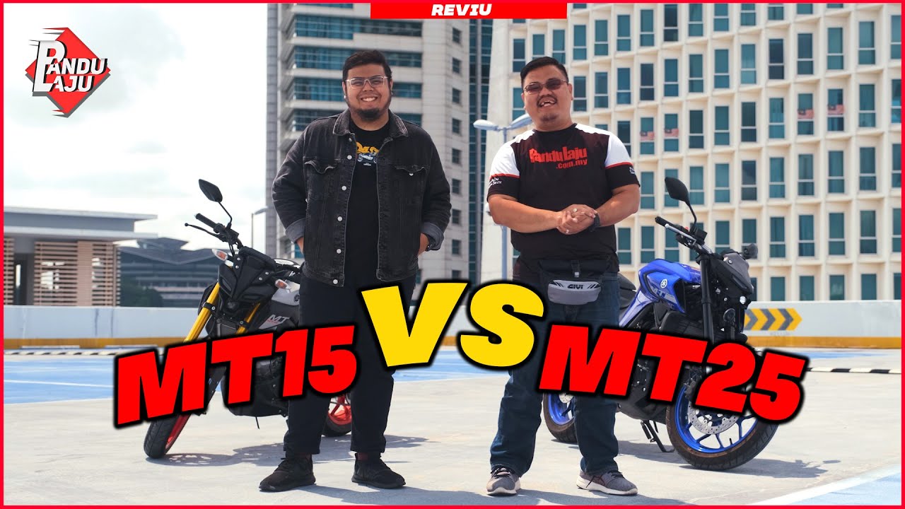 Mana Patut Beli, Yamaha MT-15 atau MT-25?