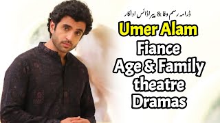 Umer Alam Wife, Family, Age, Parents, Tamasha, Dramas, Biography |Paradise |Rasmewafa episode 44|