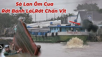 Nước Chảy Quá Mạnh Sà Lan Ôm Cua Đụng Vô Nhà,Rớt Bánh Lái,Gãy Cốt Láp, Phải Tìm Đến Thợ Lặng Mò.
