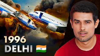 India's Worst Plane Crash | Only MidAir Collision in History | Dhruv Rathee