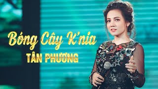 Bóng cây  K’nia | Tân Phương