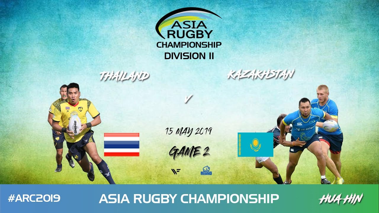 Asia Rugby Championship Div 2  Live Kazakhstan v Thailand