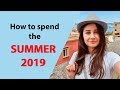 How to spend this SUMMER | 2019 | Ideas and advice | Dublin, Ireland
