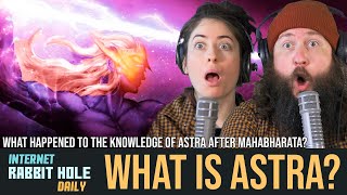 What is Astra and What Happened To The Knowledge of Astra After Mahabharata? | irh daily REACTION!