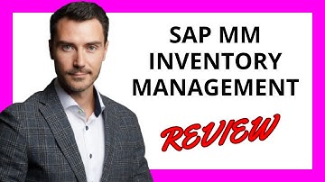 🔥 SAP MM Inventory Management Review: A Robust Solution for Efficient Stock Control