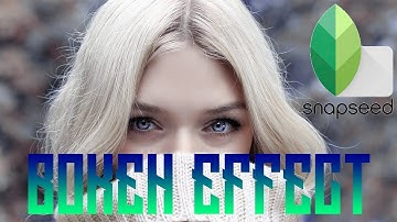 Bokeh Effect | Snapseed