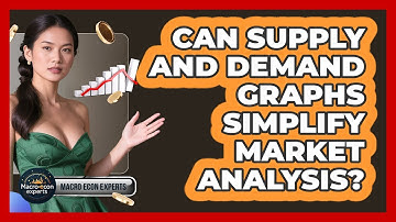 Can Supply And Demand Graphs Simplify Market Analysis? - Macroecon Experts