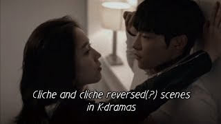 Cliche and cliche reversed(?) scenes in K-dramas