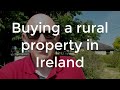 Buying a Rural Property in Ireland-What to Look Out For