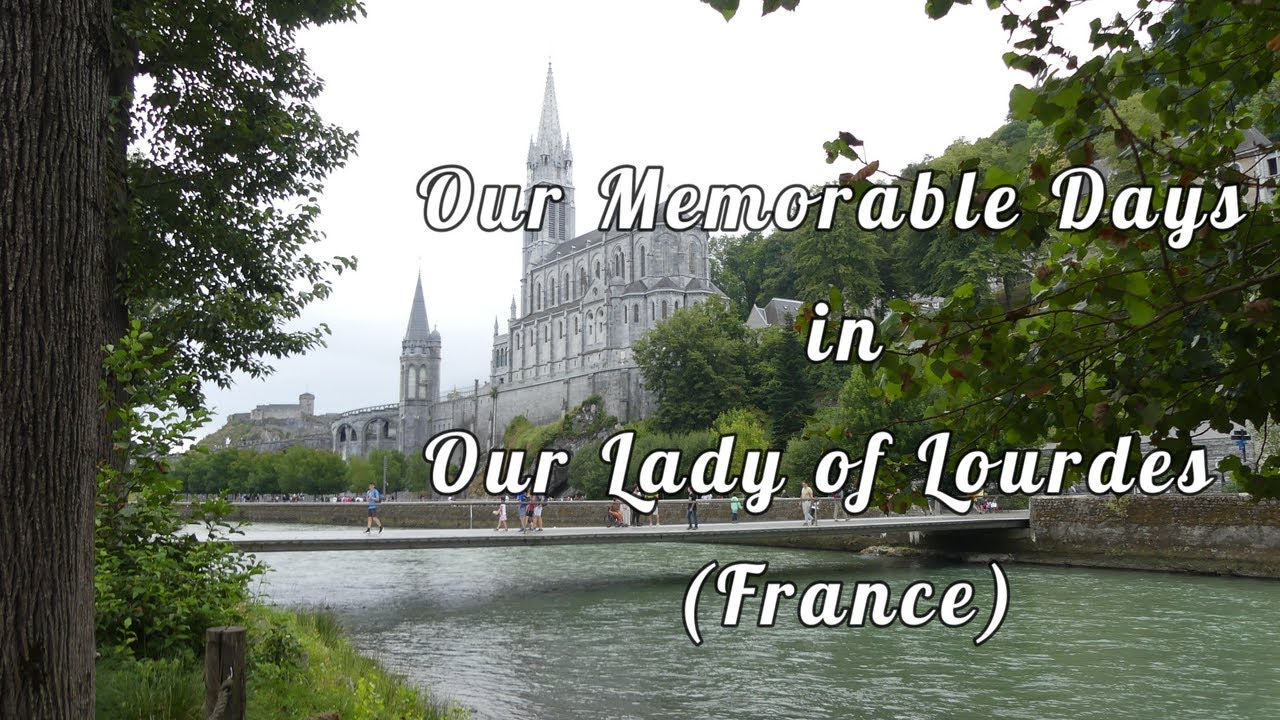 Pilgrimage in Our Lady of Lourdes (France) Bernadette Soubirous | Tour Around