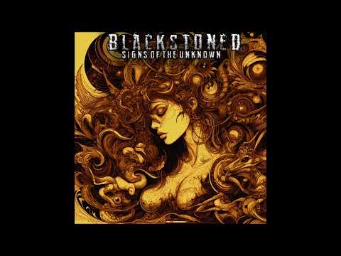 Blackstoned - Signs Of The Unknown (Full Album 2024)