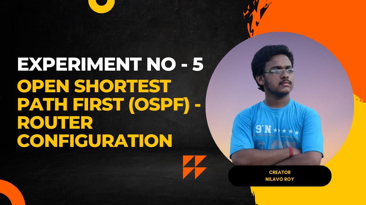 Experiment No. : 5 | Open Shortest Path First (OSPF) - Router ...