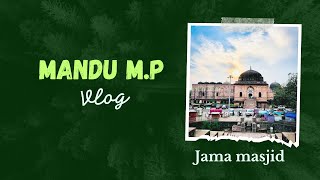Explore Mandu Mandav Best Tourist Place In Madhya Pradesh Mp Mandu Vlog Part-1 Md Shadan