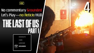 Lets Play The Last of Us Part 1 [4K] Grounded Difficulty, No Commentary or reticle  PART 4 [PS5]