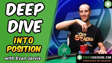 A Deep Dive into Position with Evan Jarvis - Thanksgiving Day Marathon Part 38 of 40