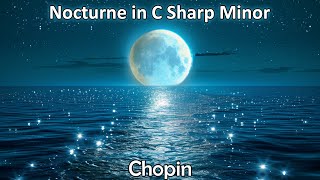Relaxing Nights: Chopin's Nocturne In C Sharp Minor (no. 20) Under The Moonlight