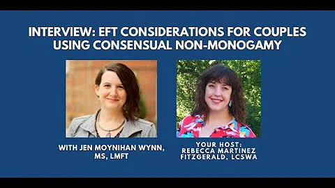 Interview with Jen Moynihan Wynn: EFT Consideratio...