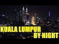 Skyline Kuala Lumpur by Night - Stunning view!